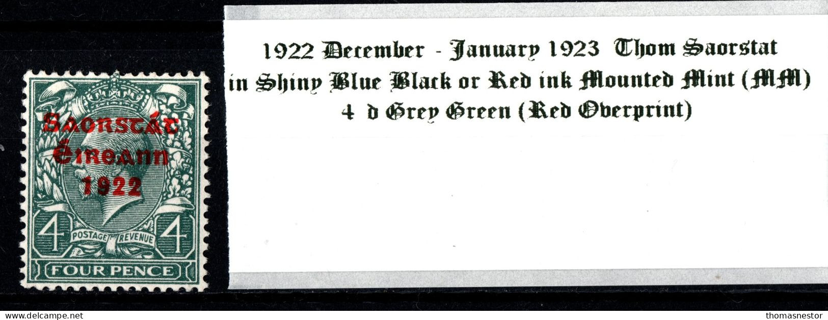 1922 - 1923 Dec-Jan Thom Saorstát In Shiny Blue Black Or Red Ink 4 D Grey Green (Red Overprint) Mounted Mint (MM) - Nuovi