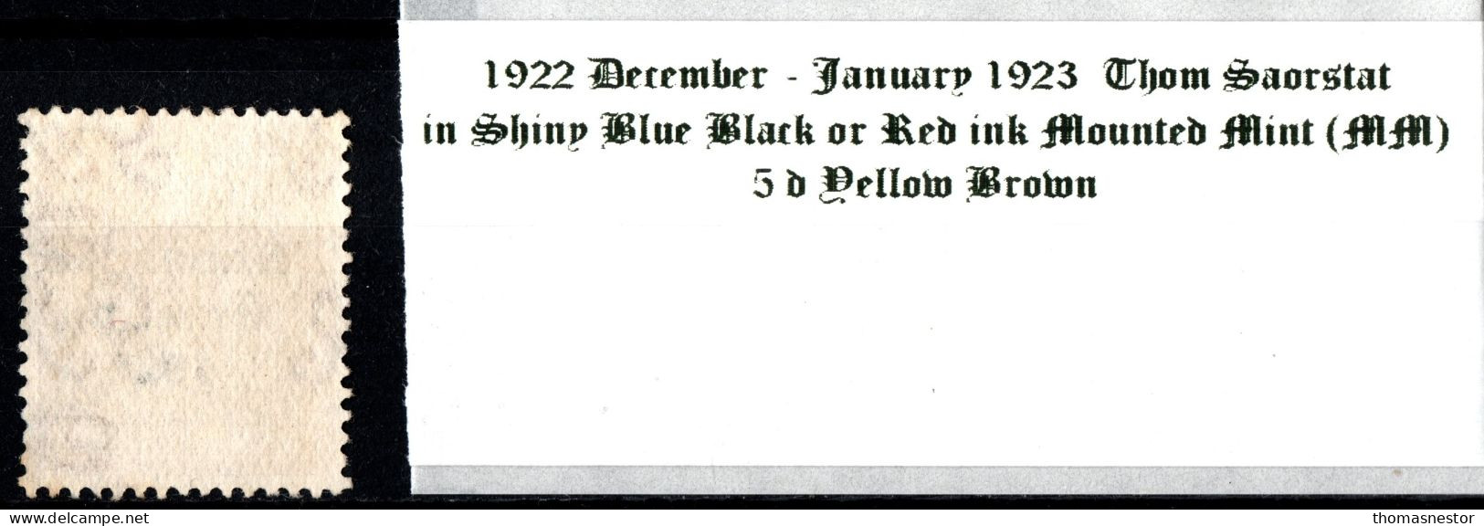 1922 - 1923 December-January Thom Saorstát In Shiny Blue Black Or Red Ink, 5 D Yellow Brown Mounted Mint (MM) - Nuovi