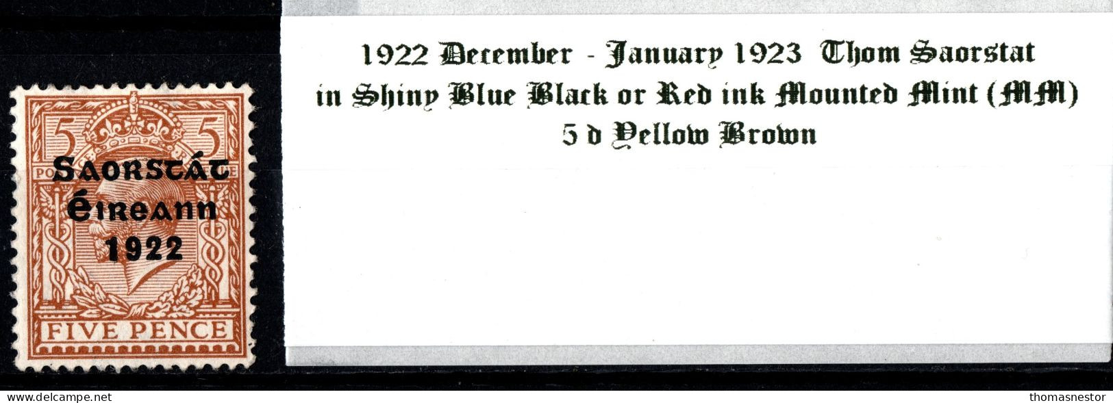 1922 - 1923 December-January Thom Saorstát In Shiny Blue Black Or Red Ink, 5 D Yellow Brown Mounted Mint (MM) - Ongebruikt