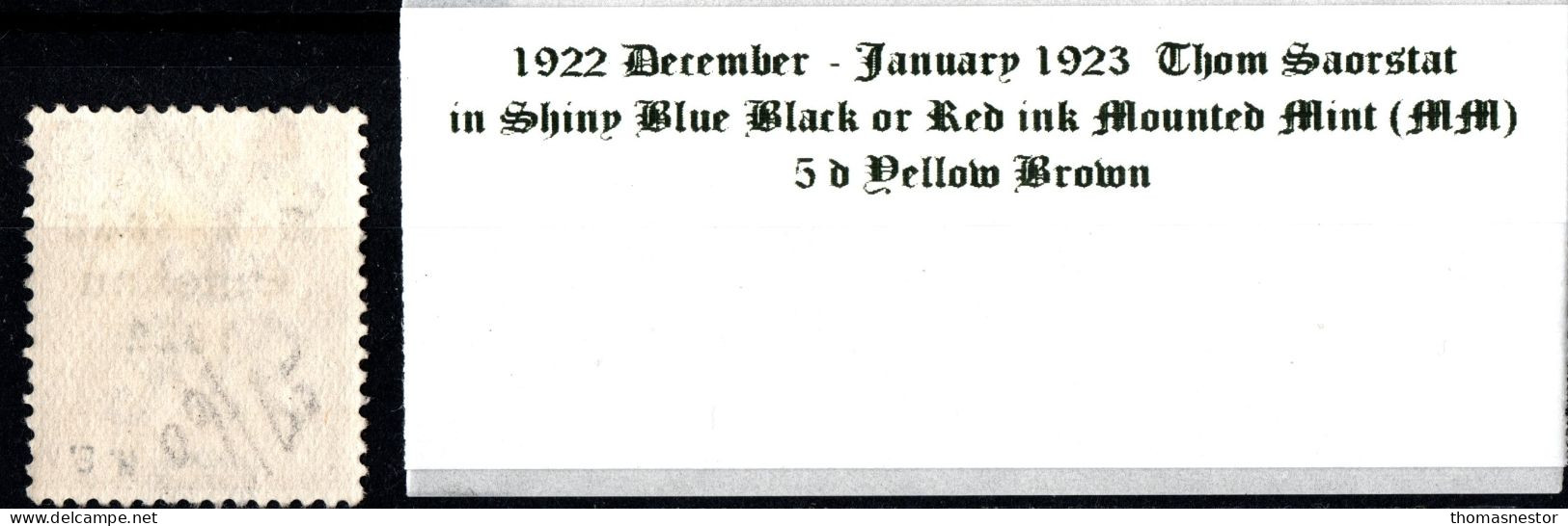 1922 - 1923 December-January Thom Saorstát In Shiny Blue Black Or Red Ink, 5 D Yellow Brown Mounted Mint (MM) - Nuevos