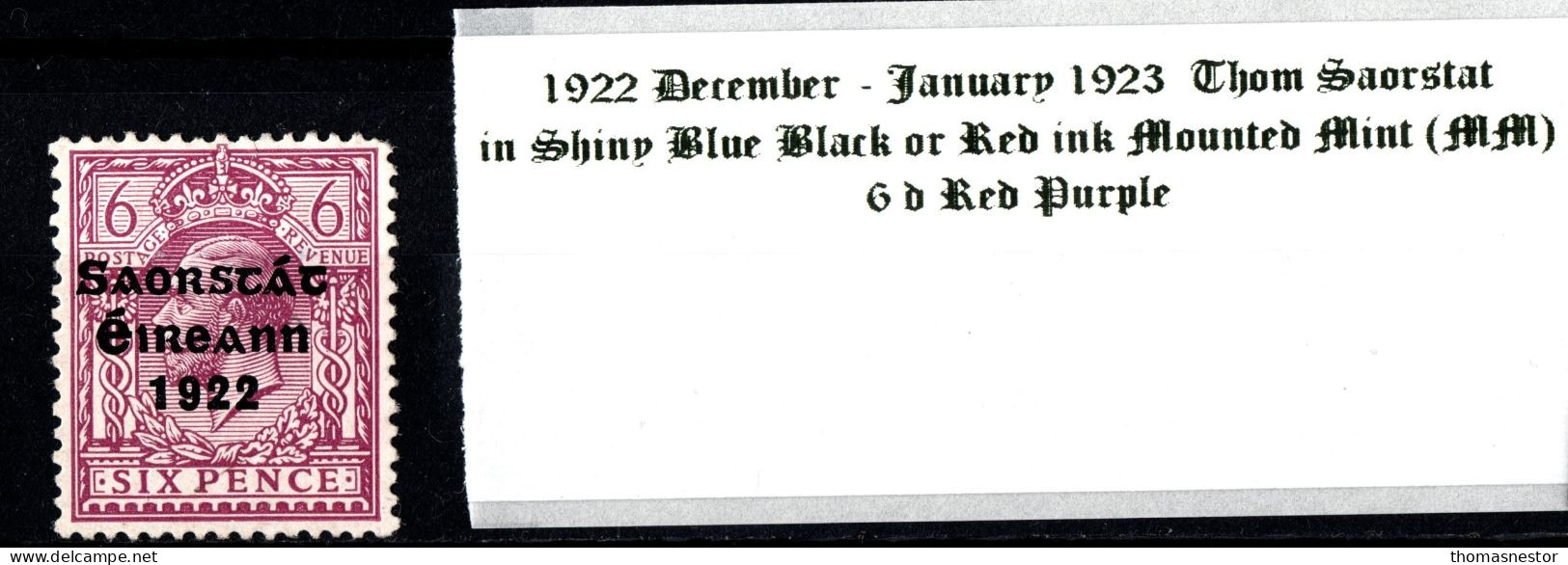 1922 - 1923 December-January Thom Saorstát In Shiny Blue Black Or Red Ink, 6 D Red Purple Mounted Mint (MM) - Ongebruikt