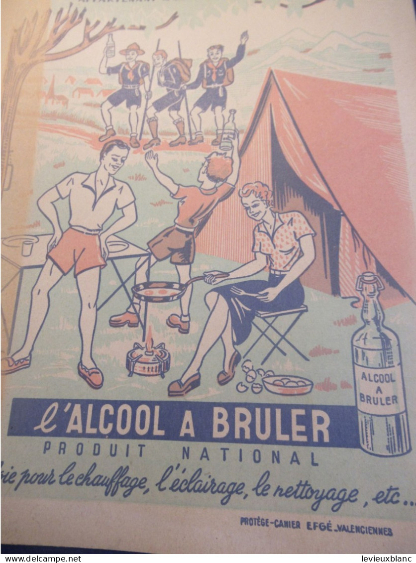 Protège-Cahier Ancien /Alcool à Bruler/Produit National /Scouts En Camping/GAI/Efgé Valenciennes /Vers 1950-60    CAH371 - Alimentaire
