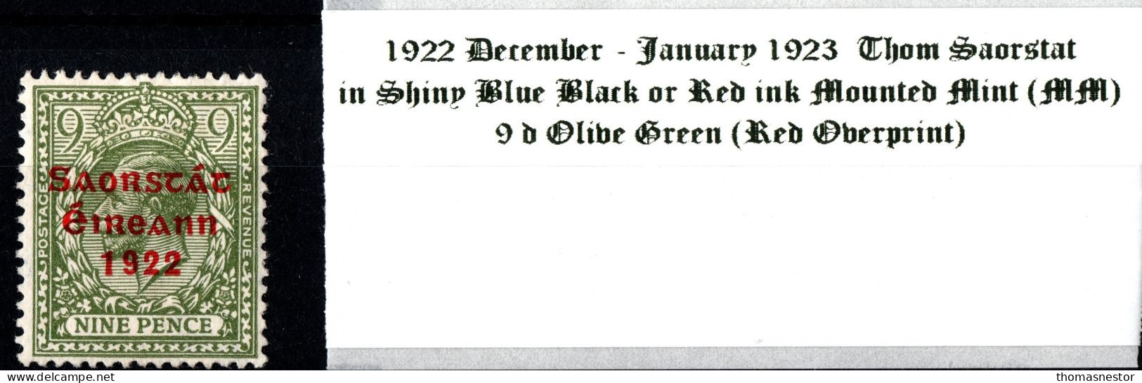 1922 - 1923 Dec-Jan Thom Saorstát In Shiny Blue Black Or Red Ink, 9 D Olive Green (Red Overprint) Mounted Mint (MM) - Ungebraucht