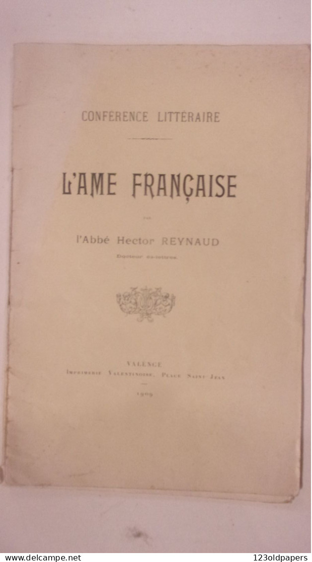 1908 DROME ABBE HECTOR REYNAUD CURE ST JEAN VALENCE L AME FRANCAISE CONFERENCE LITTERAIRE - Rhône-Alpes