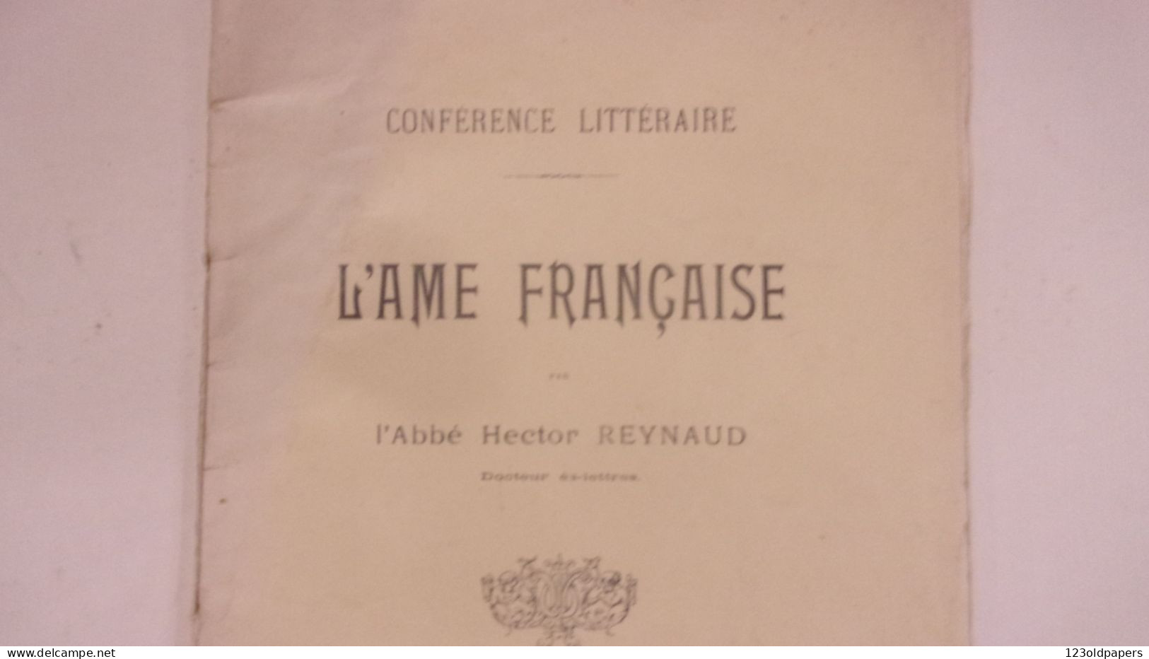 1908 DROME ABBE HECTOR REYNAUD CURE ST JEAN VALENCE L AME FRANCAISE CONFERENCE LITTERAIRE - Rhône-Alpes