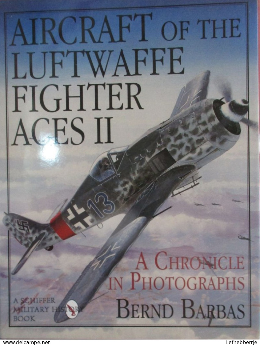 Aircraft Of The Luftwaffe Fighter Aces I : 2 Parts - A Chronicle In Photographs - Bernd Barbas - 1995 - Aviation