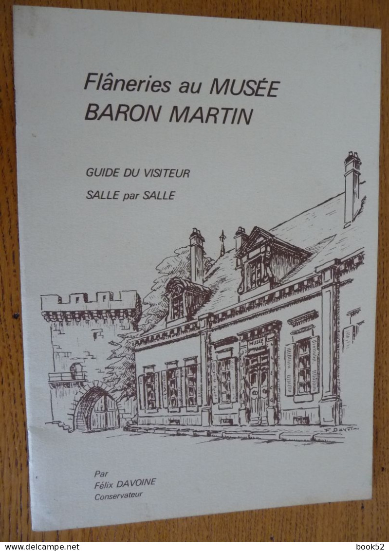 Flâneries Au Musée BARON MARTIN (GRAY, HAUTE-SAONE) Par Félix DAVOINE (Dédicacé) - Franche-Comté