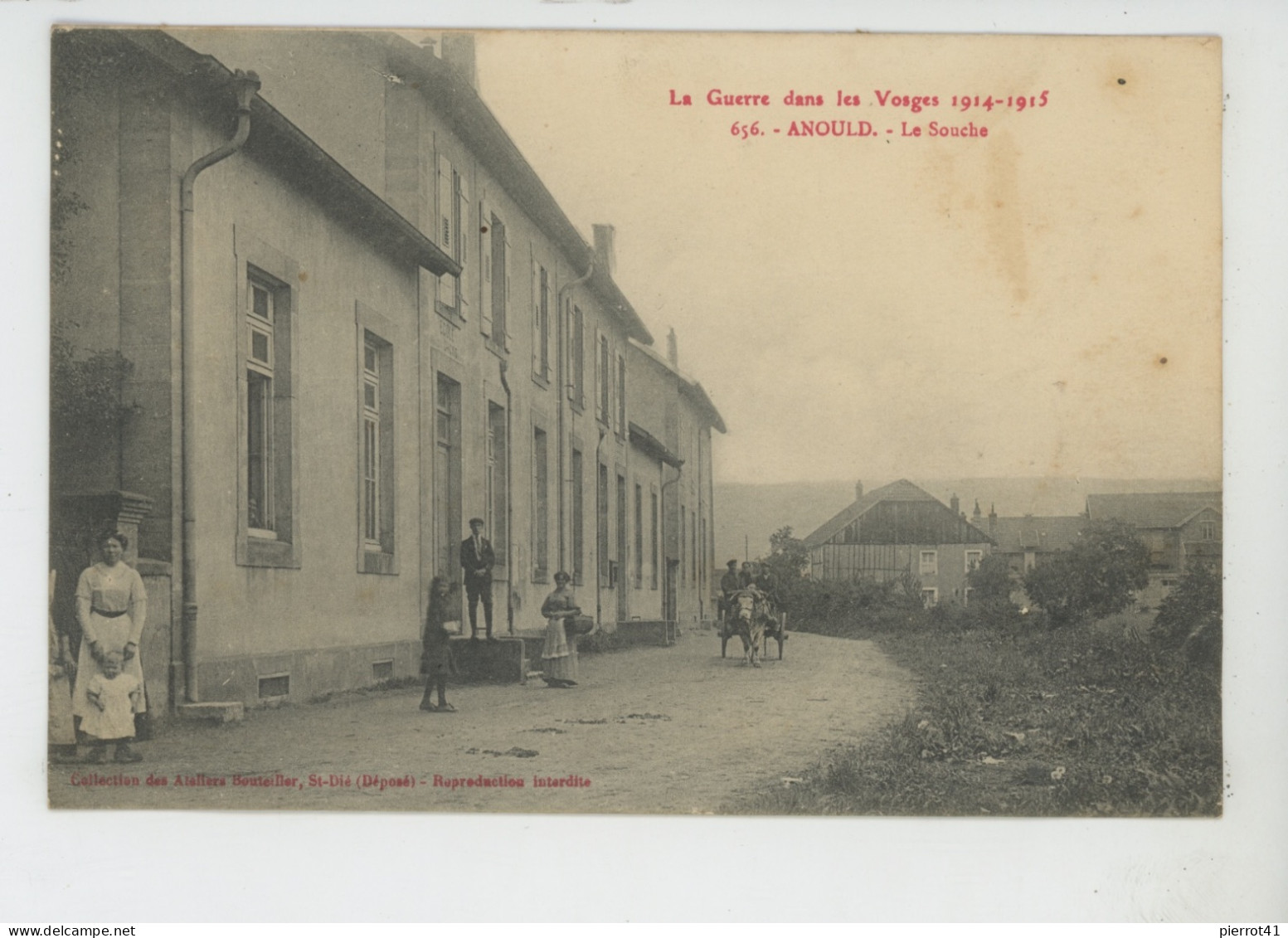GUERRE 1914-18 - ANOULD - Le Souche - Anould
