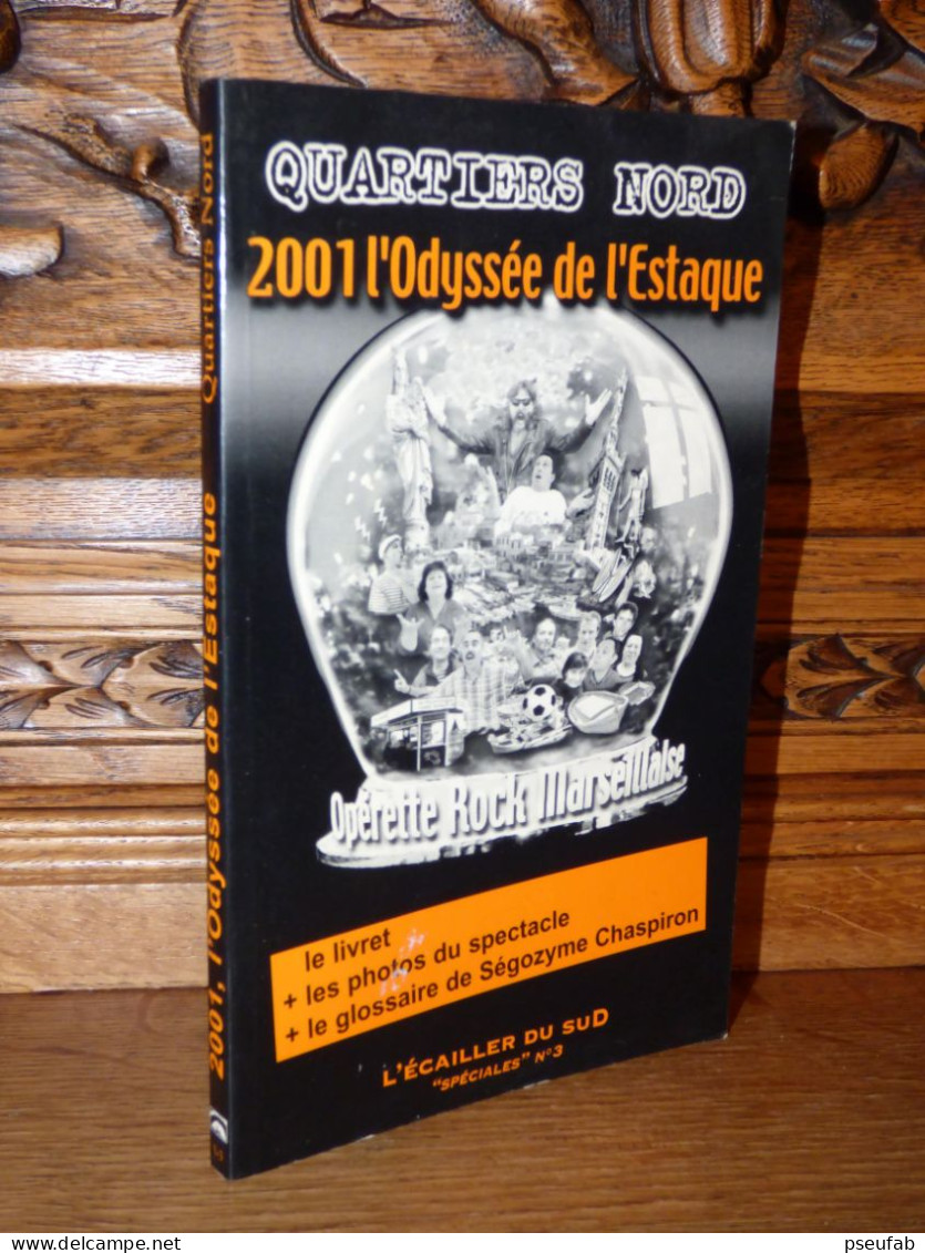 2001 L'ODYSSEE DE L'ESTAQUE / OPERETTE ROCK MARSEILLAISE - Provence - Alpes-du-Sud