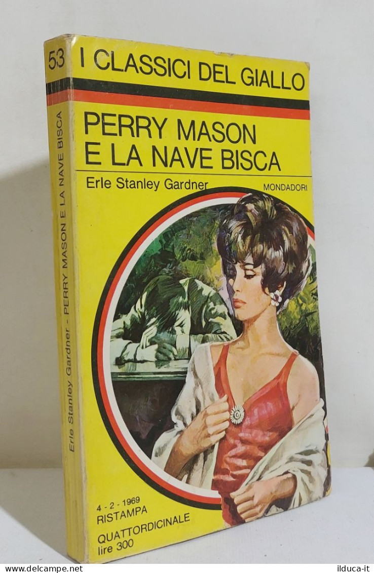 I116857 Classici Giallo Mondadori 53 - Perry Mason E La Nave Bisca - 1969 - Gialli, Polizieschi E Thriller