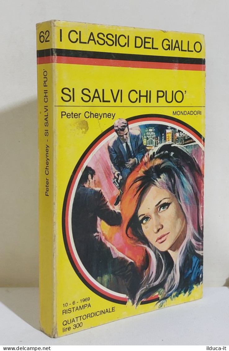 I116861 Classici Giallo Mondadori 62 - Peter Cheyney - Si Salvi Chi Può - 1969 - Policiers Et Thrillers