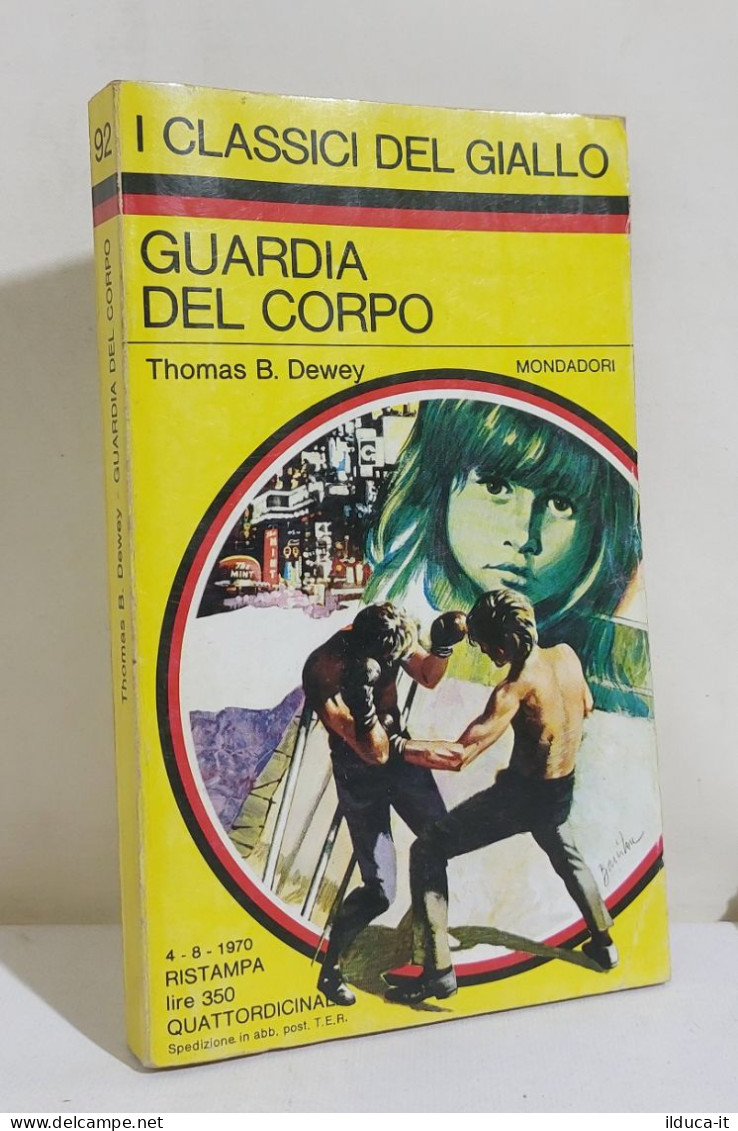 I116863 Classici Giallo Mondadori 92 - Thomas Dewey - Guardia Del Corpo - 1970 - Policiers Et Thrillers