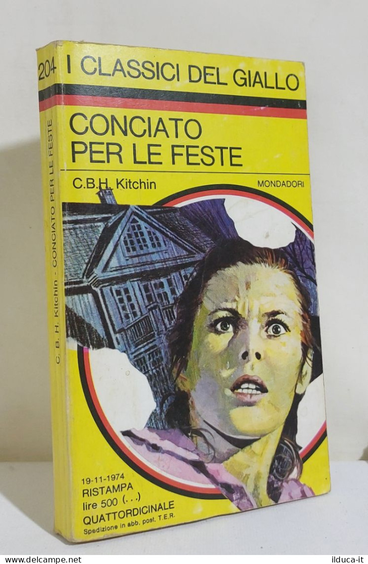 I116869 Classici Giallo Mondadori 204 - Kitchin - Conciato Per Le Feste - 1974 - Policiers Et Thrillers