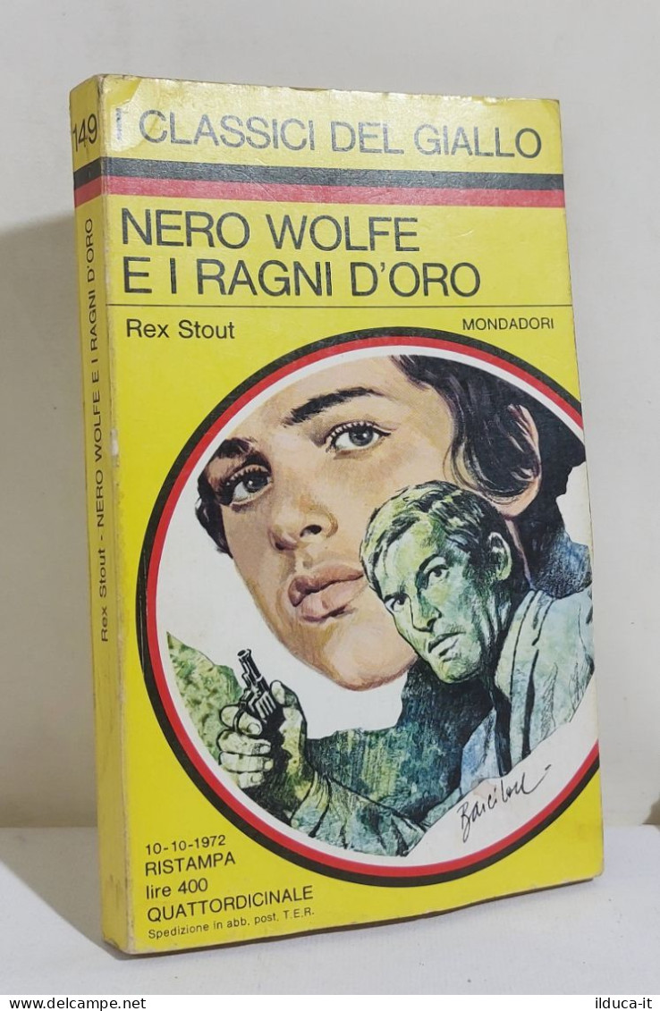 I116870 Classici Giallo Mondadori 149 - Rex Stout - Nero Wolfe E I Ragni D'oro - Policiers Et Thrillers