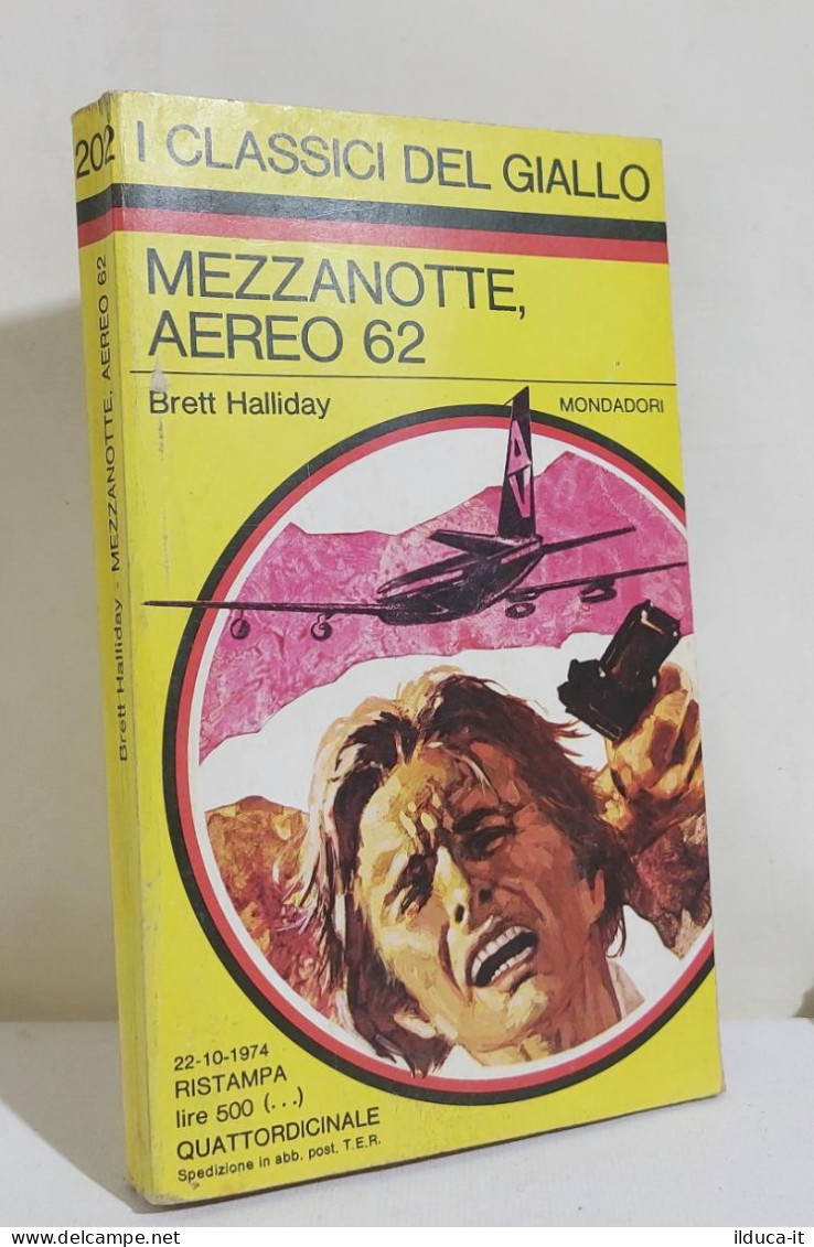 I116875 Classici Giallo Mondadori 202 - Brett Halliday - Mezzanotte, Aereo 62 - Gialli, Polizieschi E Thriller