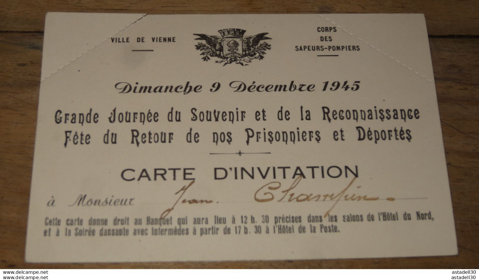 Carte Invitation, Sapeurs Pompiers, VIENNE 38, 1945, Prisonniers Et Deportés .............. E2-76 - Tickets D'entrée