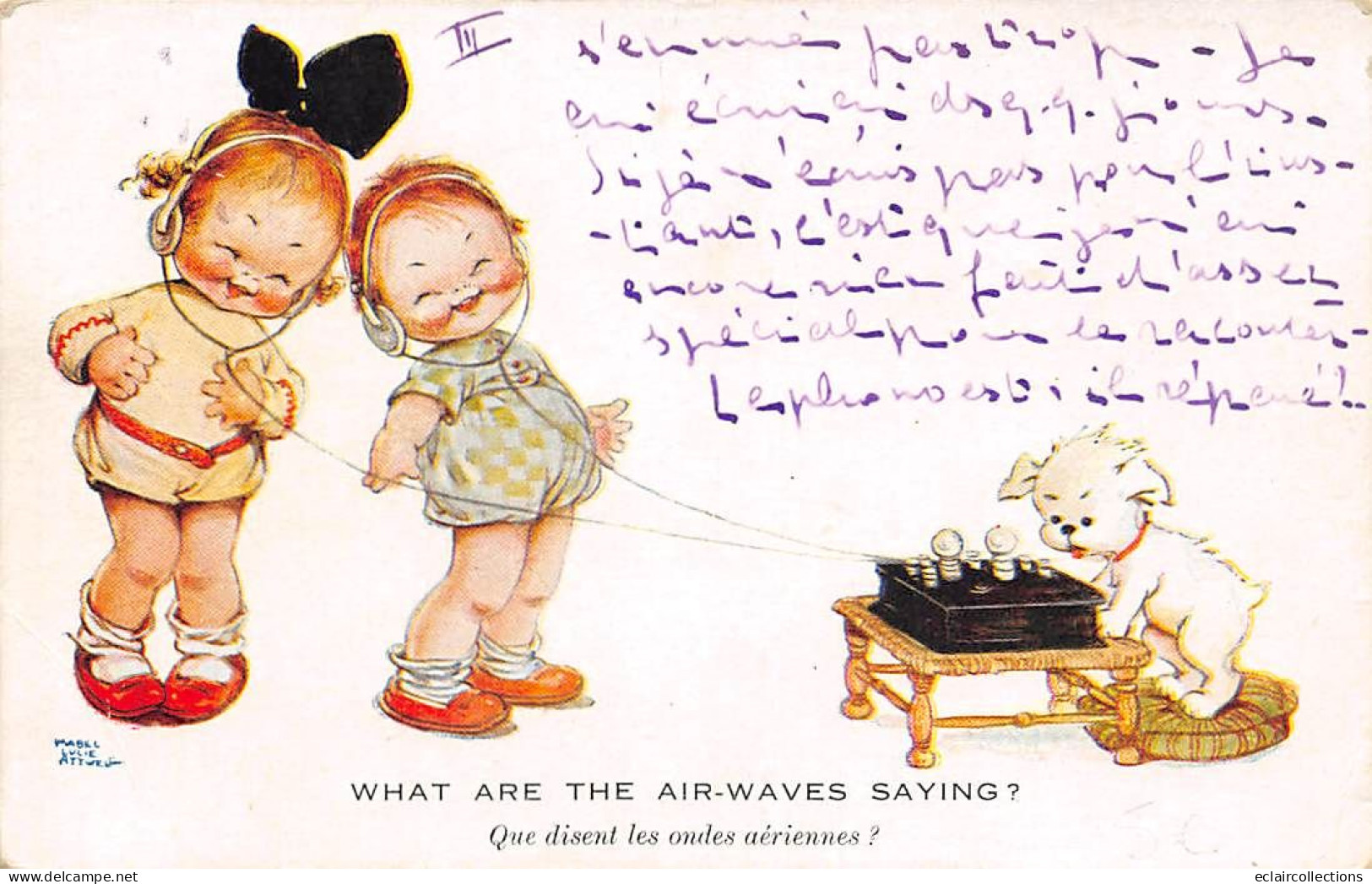 Illustrateur    Atttwell.    What Are The Air Waves Saying  ?  Enfants Radio Chien    (voir Scan) - Attwell, M. L.