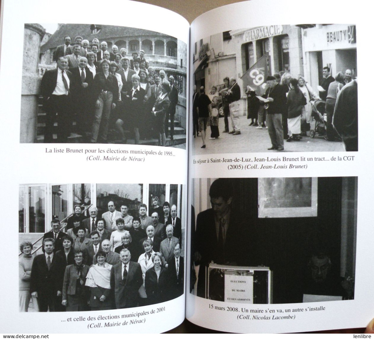 La VIE POLITIQUE à NERAC. 1934-2008.  Nicolas Lacombe. Editions D’Albret / AVN. 2012. - Aquitaine