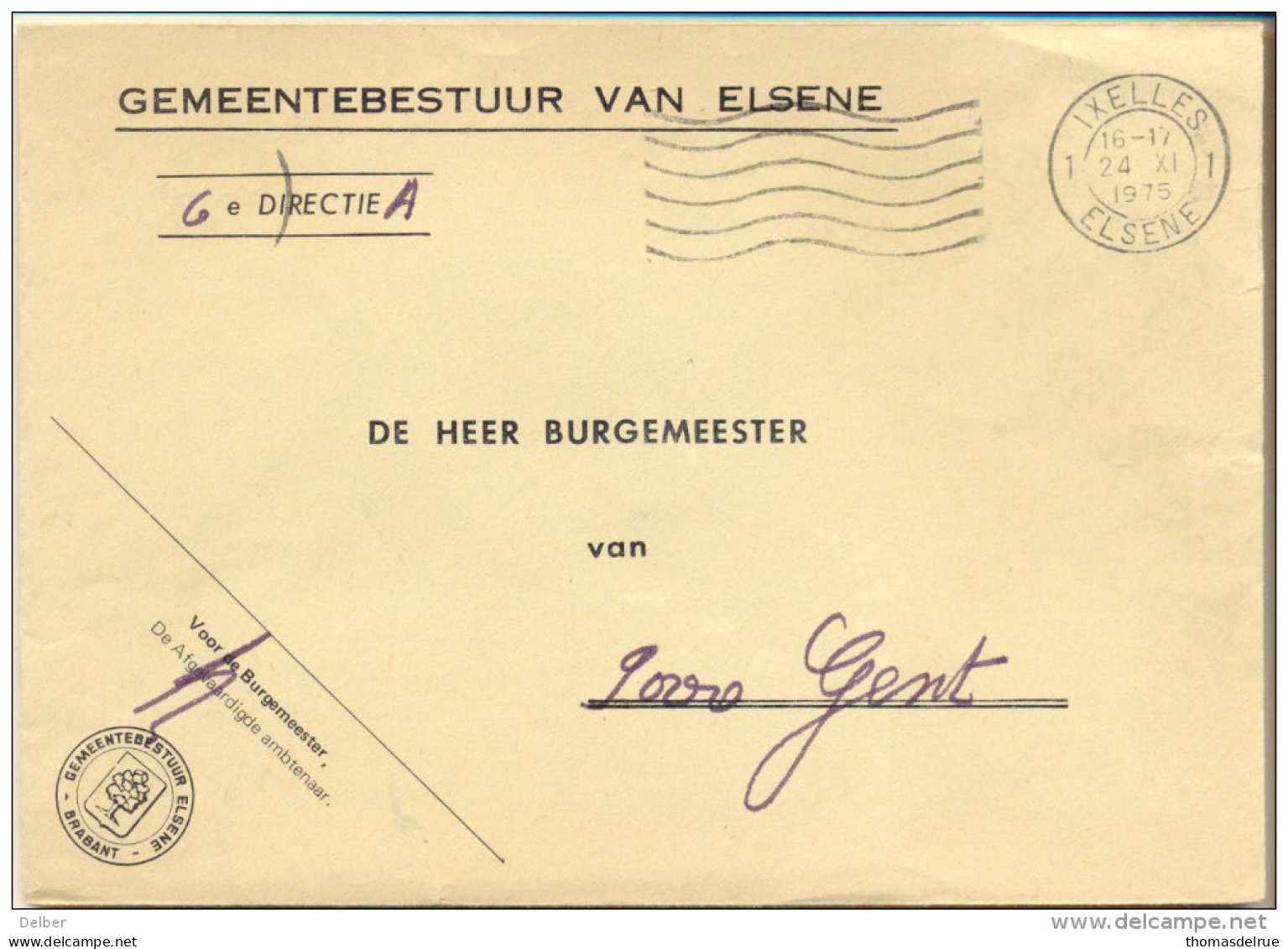 4Za940: Gemeentebestuur Van ELSENE : Portvrij: 1 IXELLES 1 ELSENE 1976  > 9000 Gent + Contreseing : De Afgevaardigde ... - Portofreiheit