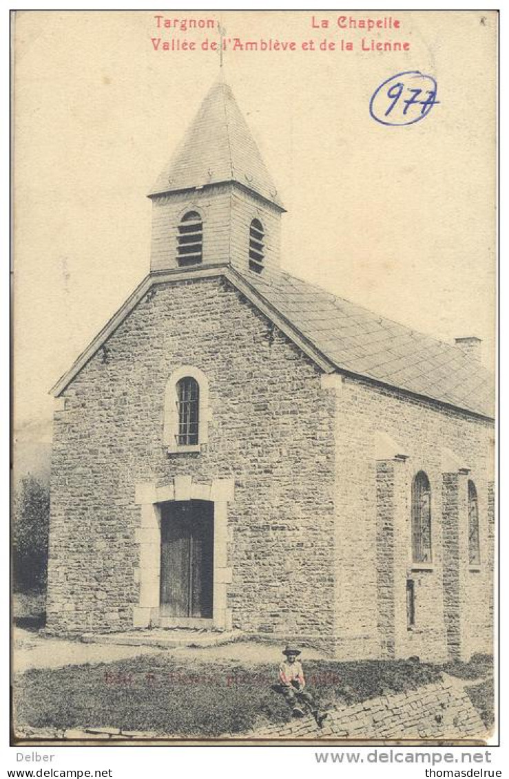 Op903:  Targnon La Chapelle Valée De L'Amblèveet De La Lienne : 1902 - Stoumont