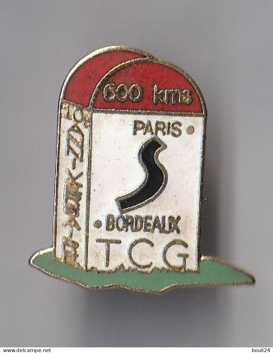 PIN'S  THEME SNCF  10 EME ANNIVERSAIRE    PARIS  BORDEAUX  T C G - TGV