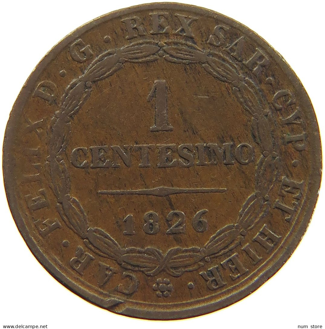 ITALY STATES SARDINIA CENTESIMO 1826 Carlo Felice 1821-1831 #s003 0243 - Italian Piedmont-Sardinia-Savoie