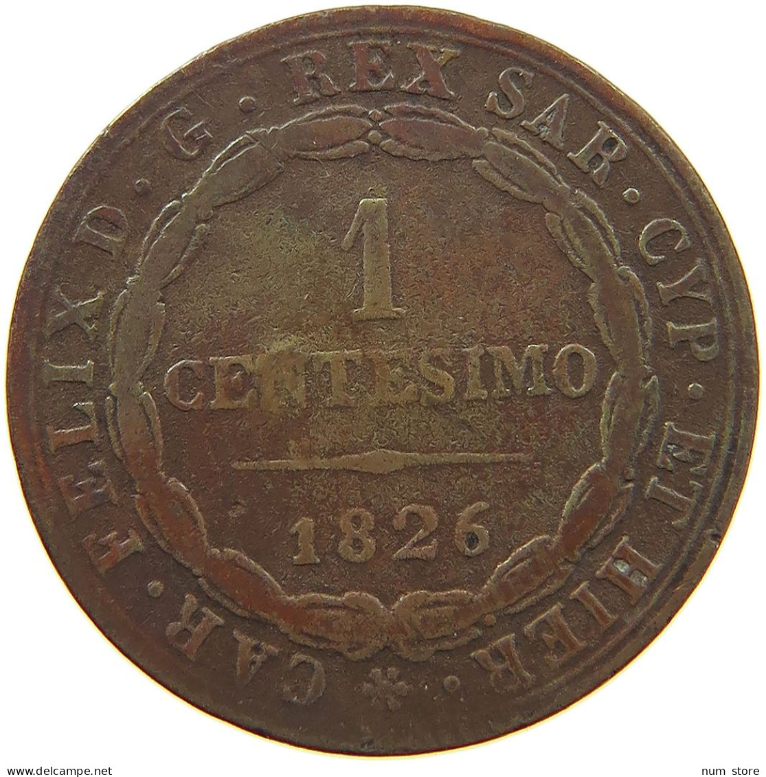 ITALY STATES SARDINIA CENTESIMO 1826 Carlo Felice 1821-1831 #c062 0167 - Piemonte-Sardinië- Italiaanse Savoie