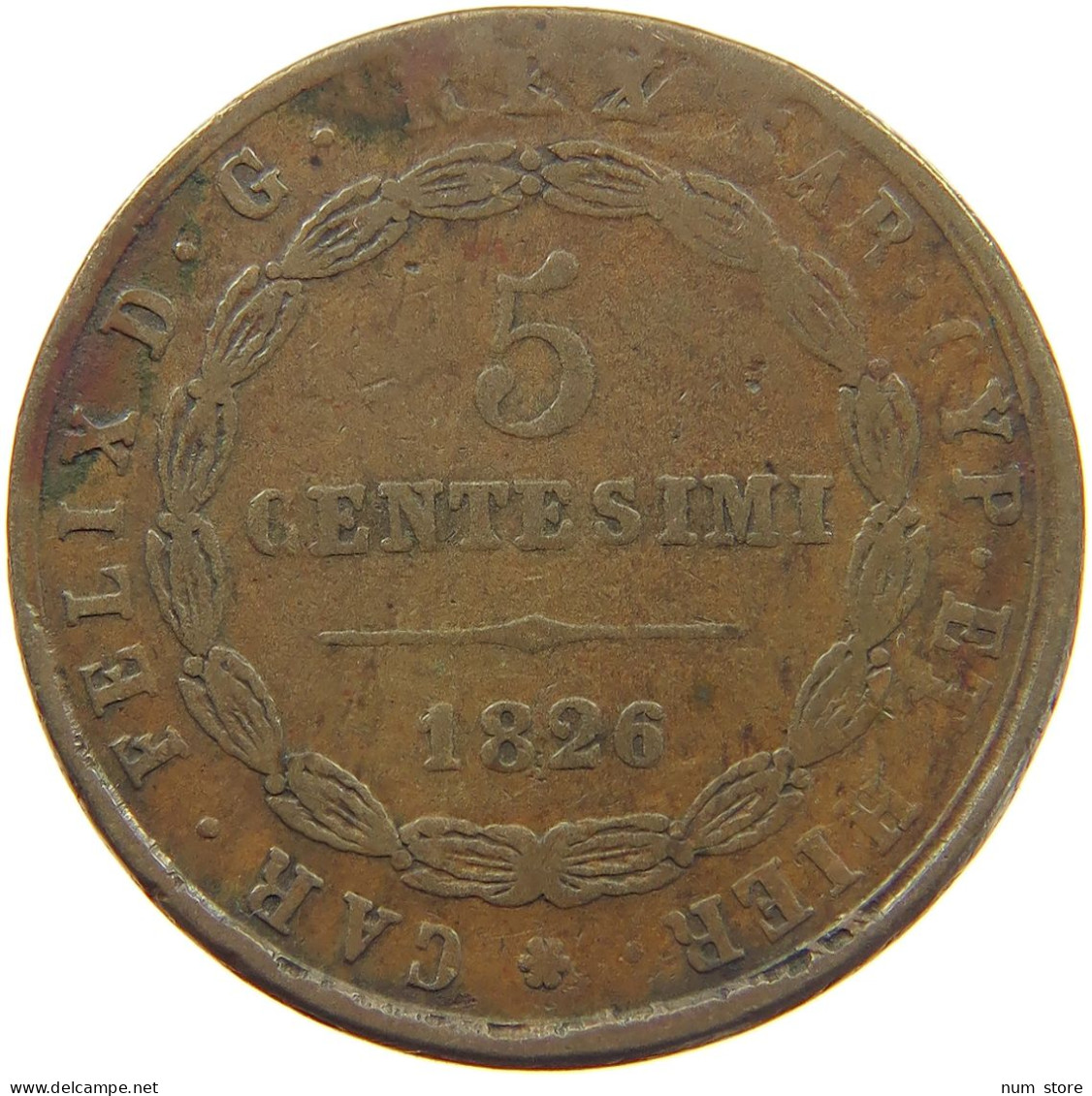 ITALY STATES SARDINIA 5 CENTESIMI 1826 Carlo Felice 1821-1831 #c020 0315 - Piemont-Sardinien-It. Savoyen