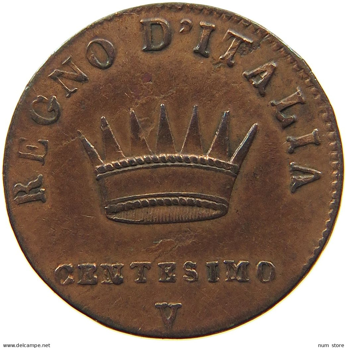 ITALY STATES NAPOLEON I. CENTESIMO 1813 V Napoleon I. (1804-1814, 1815) #t092 0325 - Napoleontisch