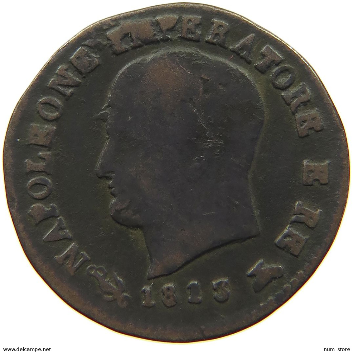 ITALY STATES NAPOLEON I. CENTESIMO 1813 V Napoleon I. (1804-1814, 1815) #a036 0643 - Napoleonic