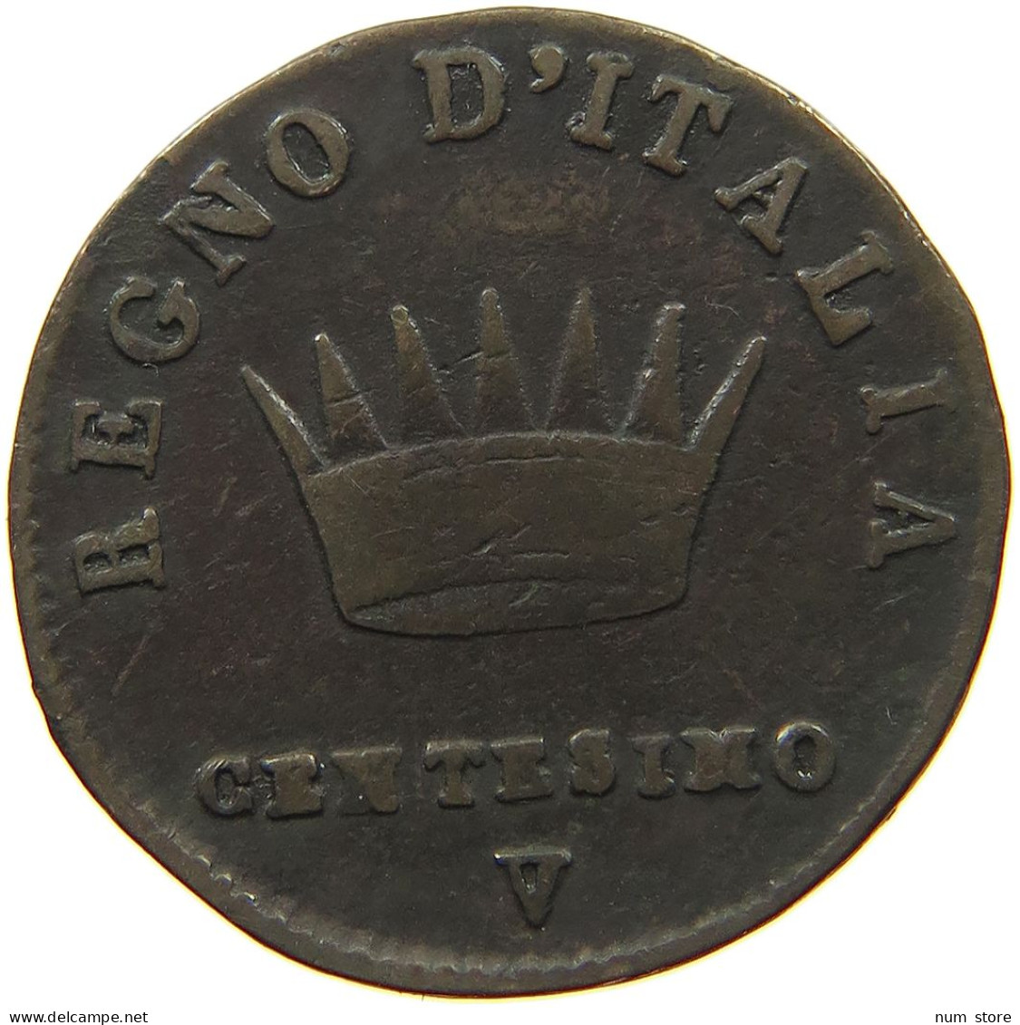 ITALY STATES NAPOLEON I. CENTESIMO 1811 /10 V Napoleon I. (1804-1814, 1815) #t144 0883 - Napoleontisch