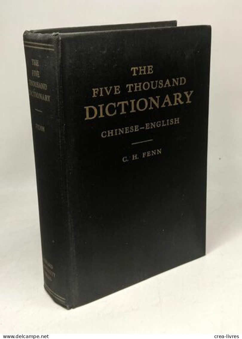 The Five Thousand Dictionary CHINESE-ENGLISH - Revised American Edition - Dictionnaires