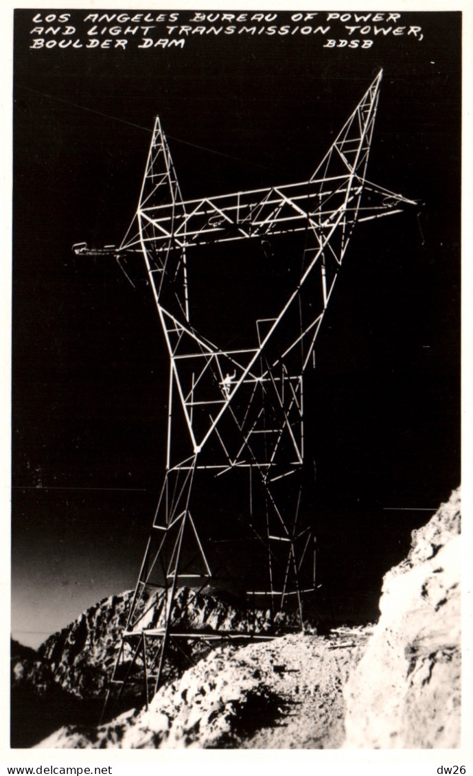 Arizona - Los Angeles Bureau Of Power And Light Transmission Tower, Boulder Dam (Barrage) - Otros & Sin Clasificación