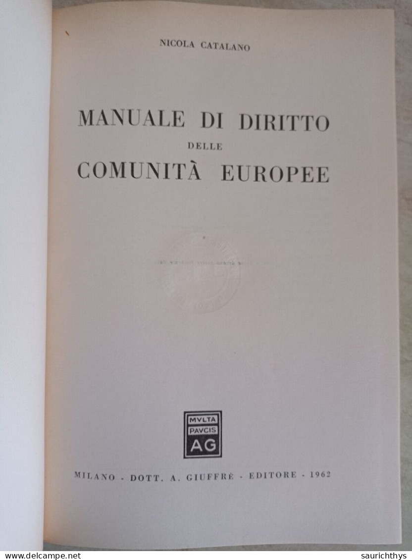 Nicola Catalano Manuale Di Diritto Delle Comunità Europee Appartenuto A Ministro Del Governo Dini - Société, Politique, économie