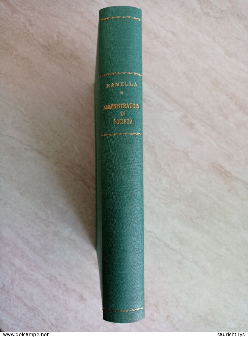 Ermanno Ramella Amministratori Di Società Diritto E Pratica 1968 Appartenuto A Ministro Del Governo Dini - Gesellschaft Und Politik