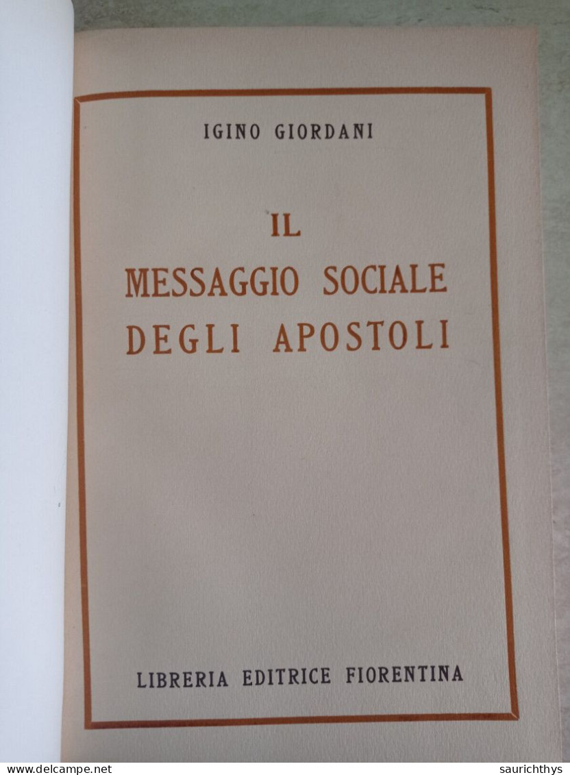 Il Messaggio Sociale Degli Apostoli Igino Giordani 1938 Appartenuto A Ministro Del Governo Dini - Religione