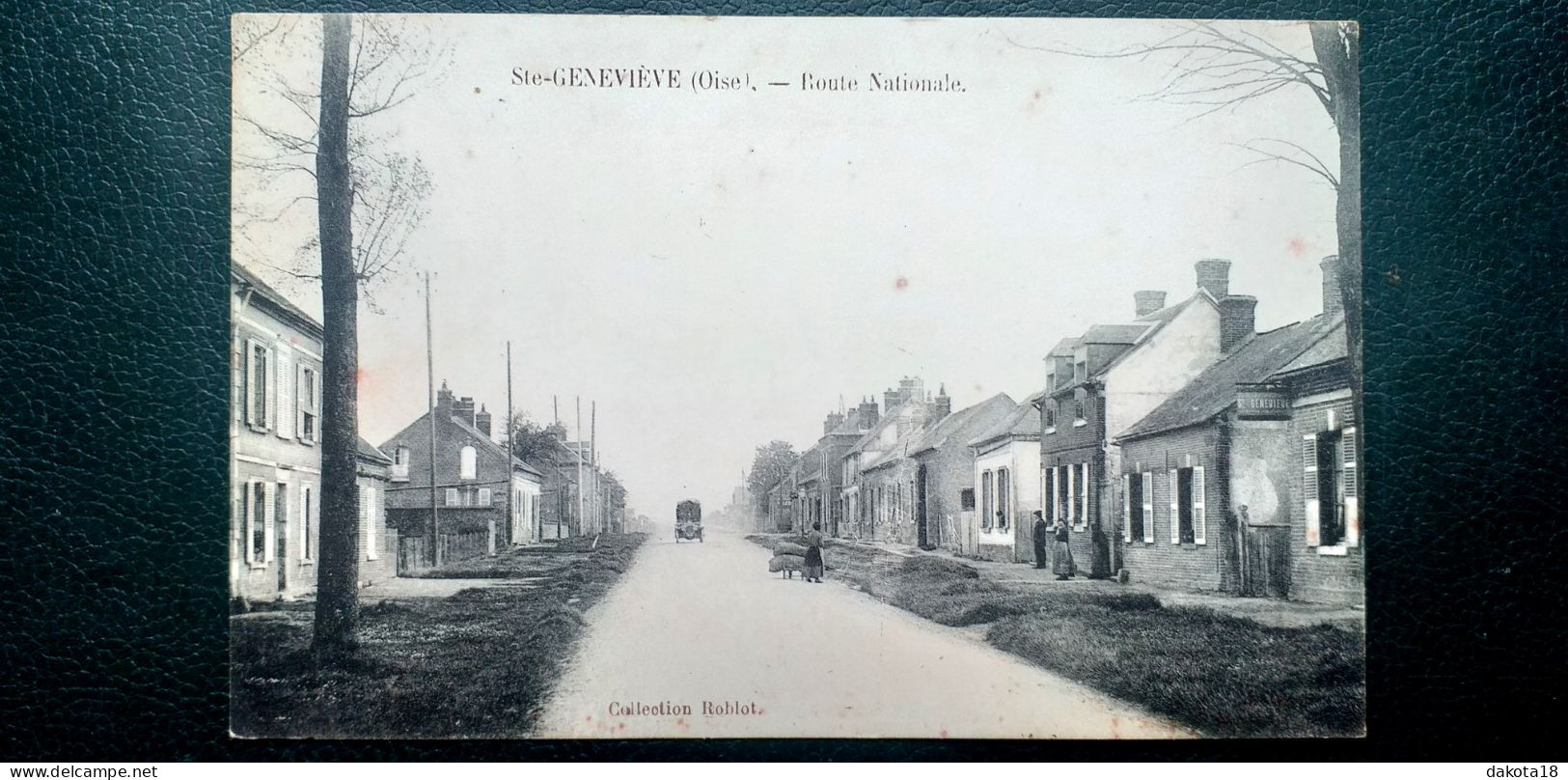 60 , Sainte Geneviève , La Route Nationale En 1916 - Sainte-Geneviève