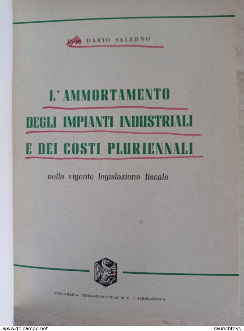 Dario Salerno L'ammortamento Degli Impianti Industriali E Dei Costi Pluriennali Appartenuto A Ministro Del Governo Dini - Society, Politics & Economy