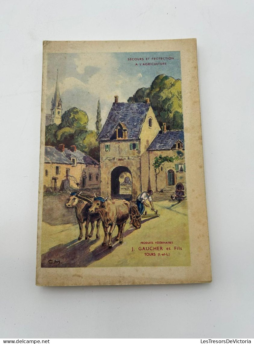 LIVRE - Secours Et Protection A L'agriculture - Produits Veterinaires - J Gaucher Et Fils - Guide Medecine Véterinaire - Dieren