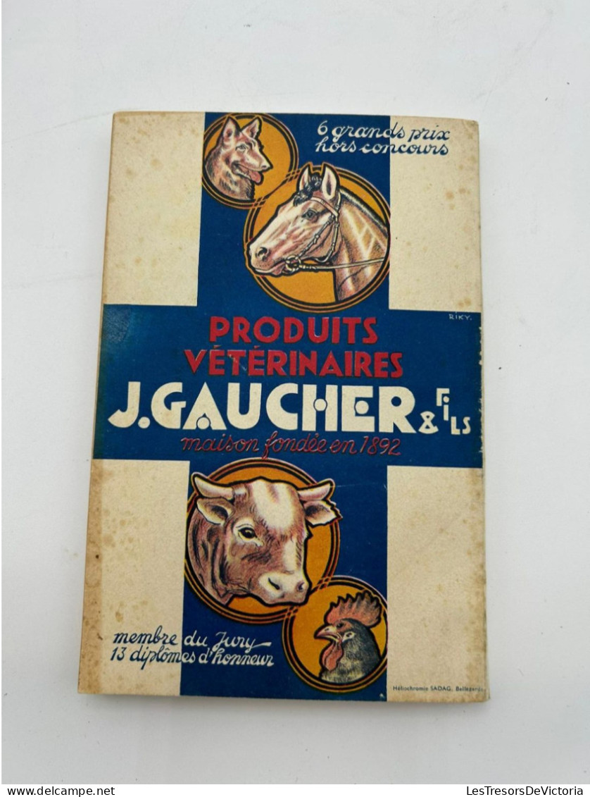 LIVRE - Secours Et Protection A L'agriculture - Produits Veterinaires - J Gaucher Et Fils - Guide Medecine Véterinaire - Animali