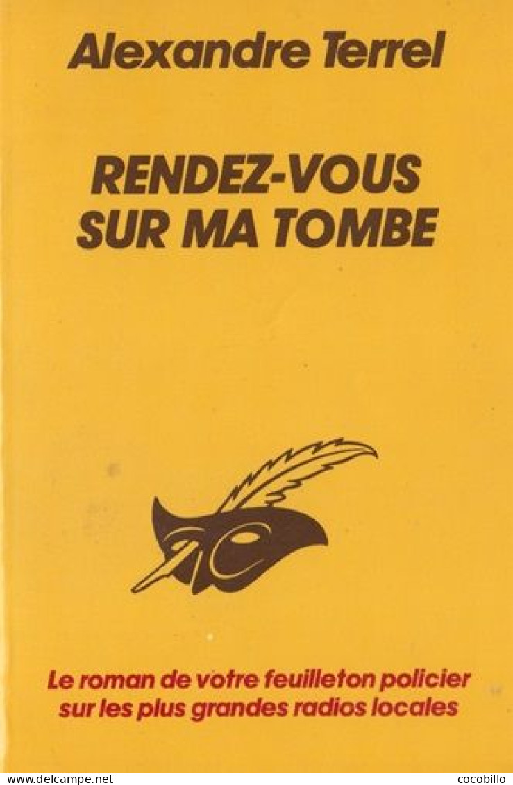 Rendez-Vous Sur Ma Tombe D' Alexandre Terrel - Le Masque - N° 1733  - 1983 - Le Masque