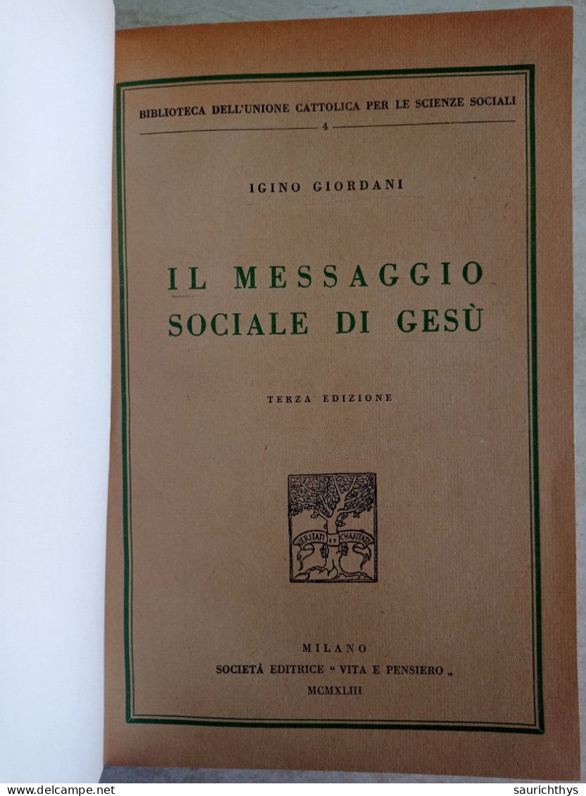 Igino Giordani Il Messaggio Sociale Di Gesù 1943 Appartenuto A Ministro Del Governo Dini - Religion