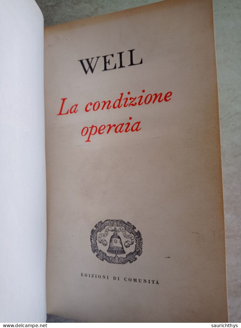 Simone Weil La Condizione Operaia 1952 Edizioni Di Comunità Appartenuto A Ministro Del Governo Dini - Société, Politique, économie