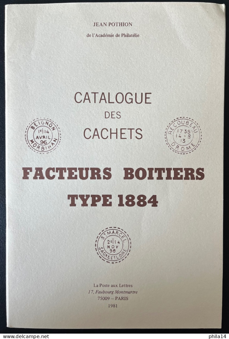 CATALOGUE DES CACHETS FACTEURS BOITIERS TYPE 1884 POTHION LA POSTE AUX LETTRES 1981 - Francia