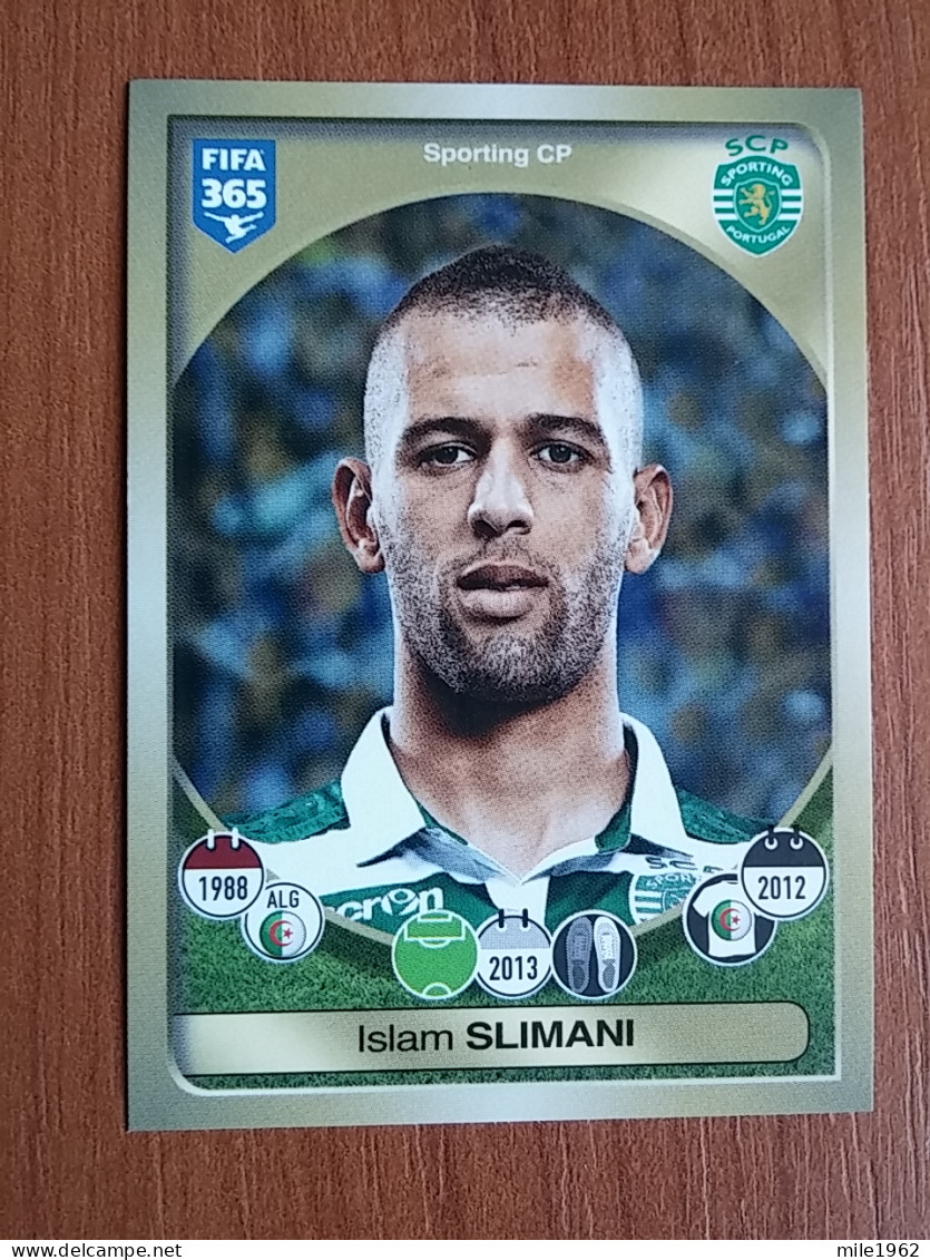 ST 26 - FOOTBALL FIFA 365: 2016-2017, Sticker, Autocollant, PANINI No 44 Islam Slimani Sporting CP - Otros & Sin Clasificación