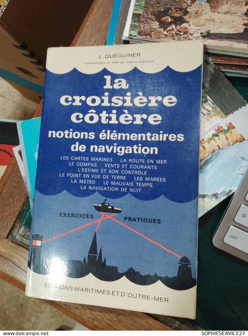 139 //  LA CROISIERE COTIERE / NOTIONS ELEMENTAIRES DE NAVIGATION / EXERCICES PRATIQUES  1967 - Bateau