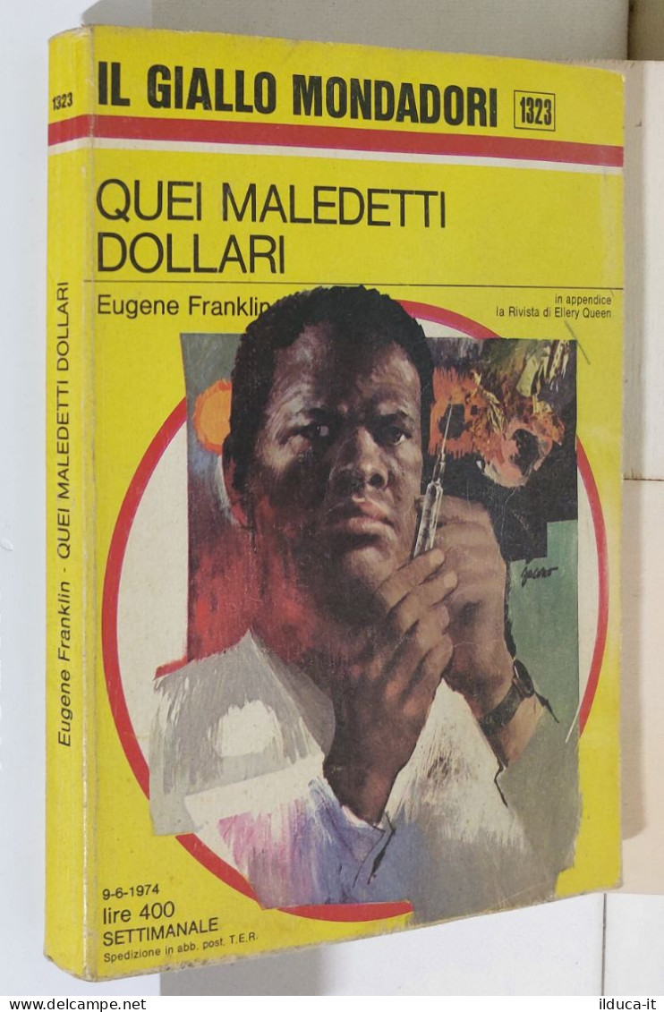 I116902 Classici Giallo Mondadori 1323 - E. Franklin - Quei Maledetti Dollari - Gialli, Polizieschi E Thriller