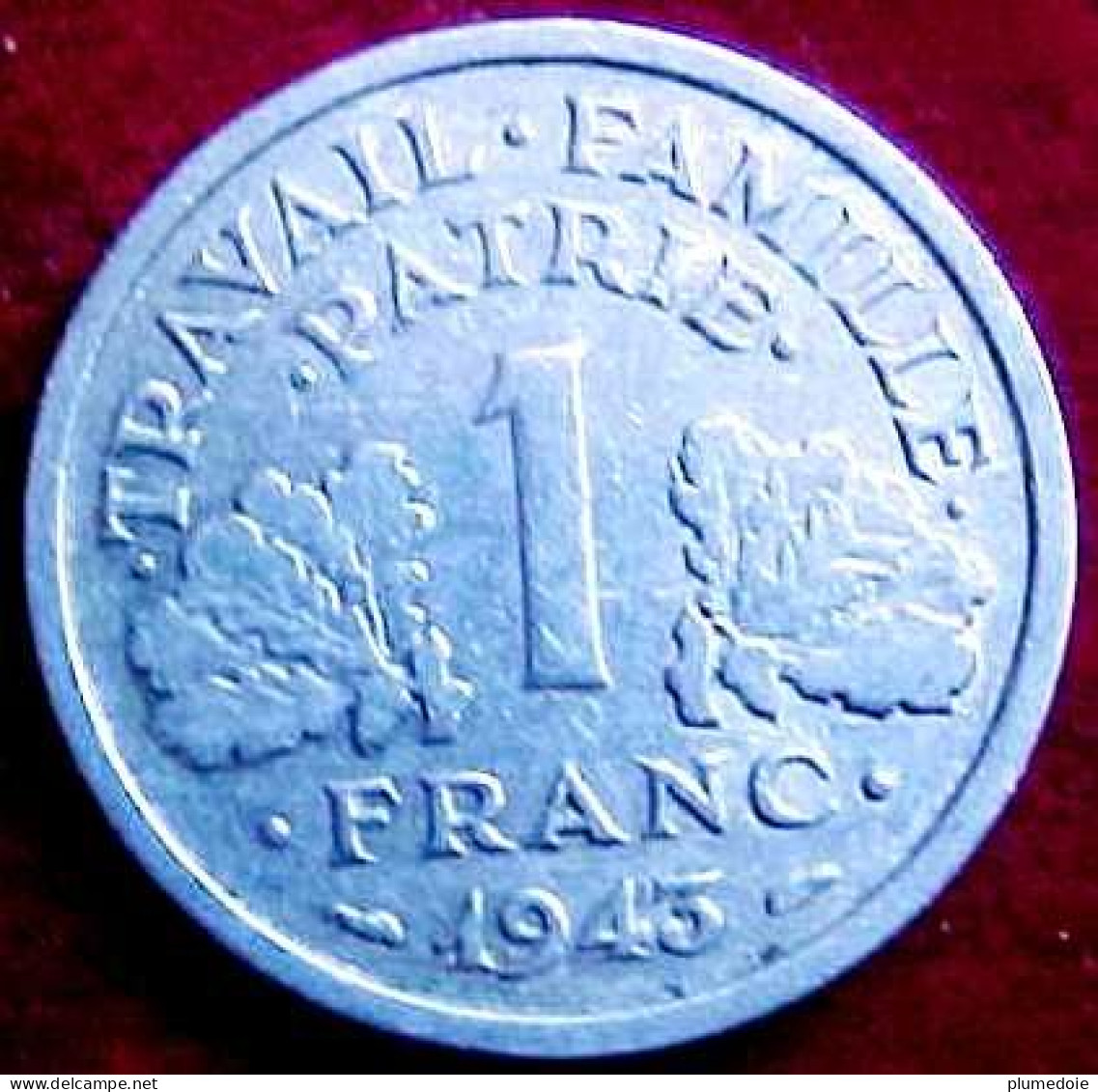 Belle 1 FRANC 1943 B , Francisque  Beaumont-Le-Roger BAZOR Légère. ALUMINIUM. ETAT FRANCAIS . PETAIN - 1 Franc