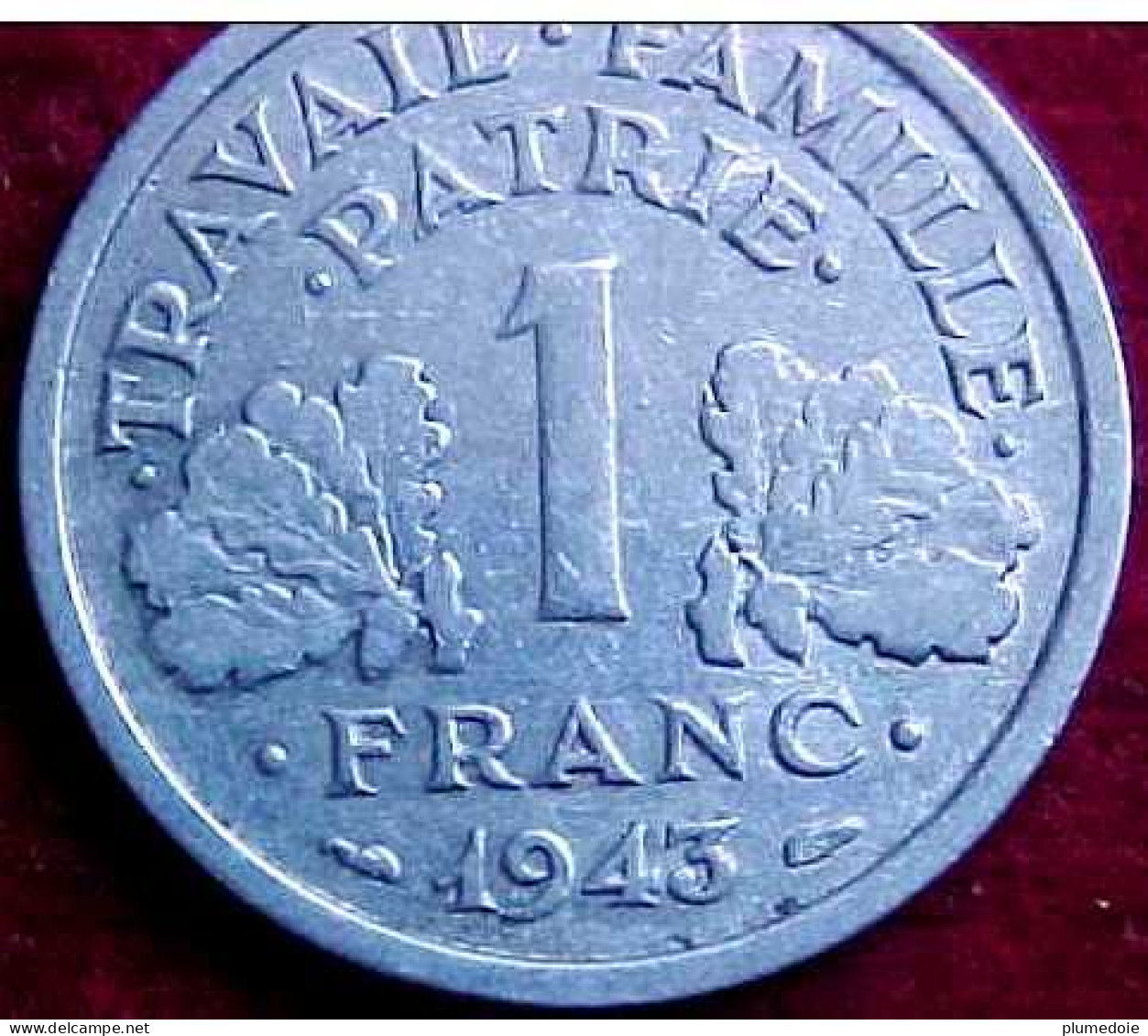 Belle 1 FRANC 1943 B , Francisque  Beaumont-Le-Roger BAZOR Légère. ALUMINIUM. ETAT FRANCAIS . PETAIN - 1 Franc