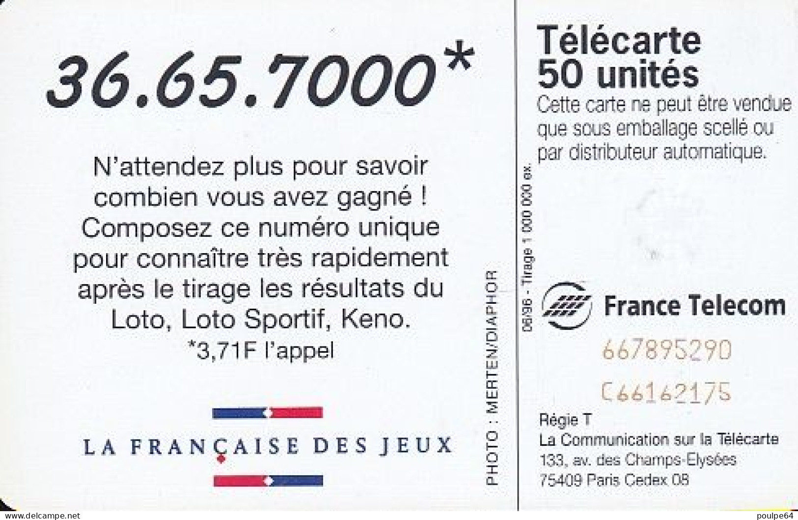 F666 06/1996 - 36 65 7000 " Française Des Jeux " - 50 SC7 - (verso : N° Rouges Deux Lignes Centrées) - 1996